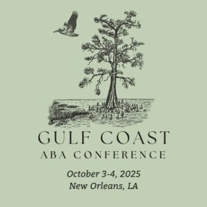 Gulf Coast ABA Conference 2025